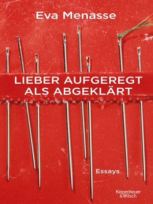 cover image of Lieber aufgeregt als abgeklärt